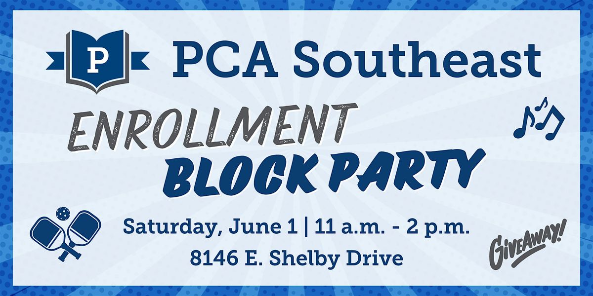 PCA Southeast Enrollment Block Party