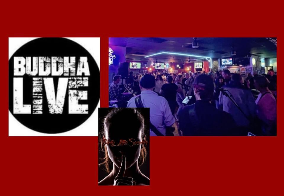 Dirty Little Secrets at the NEW Buddha Live!