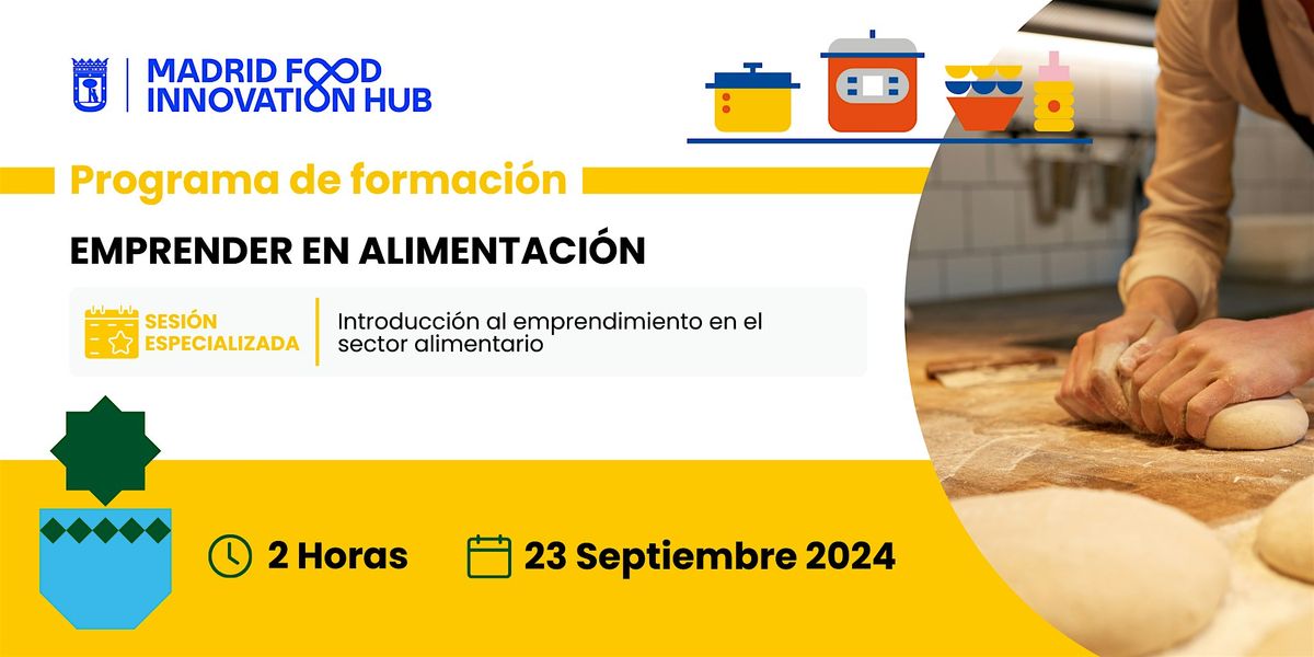 Sesi\u00f3n 1\/7: Introducci\u00f3n al emprendimiento en el sector alimentario