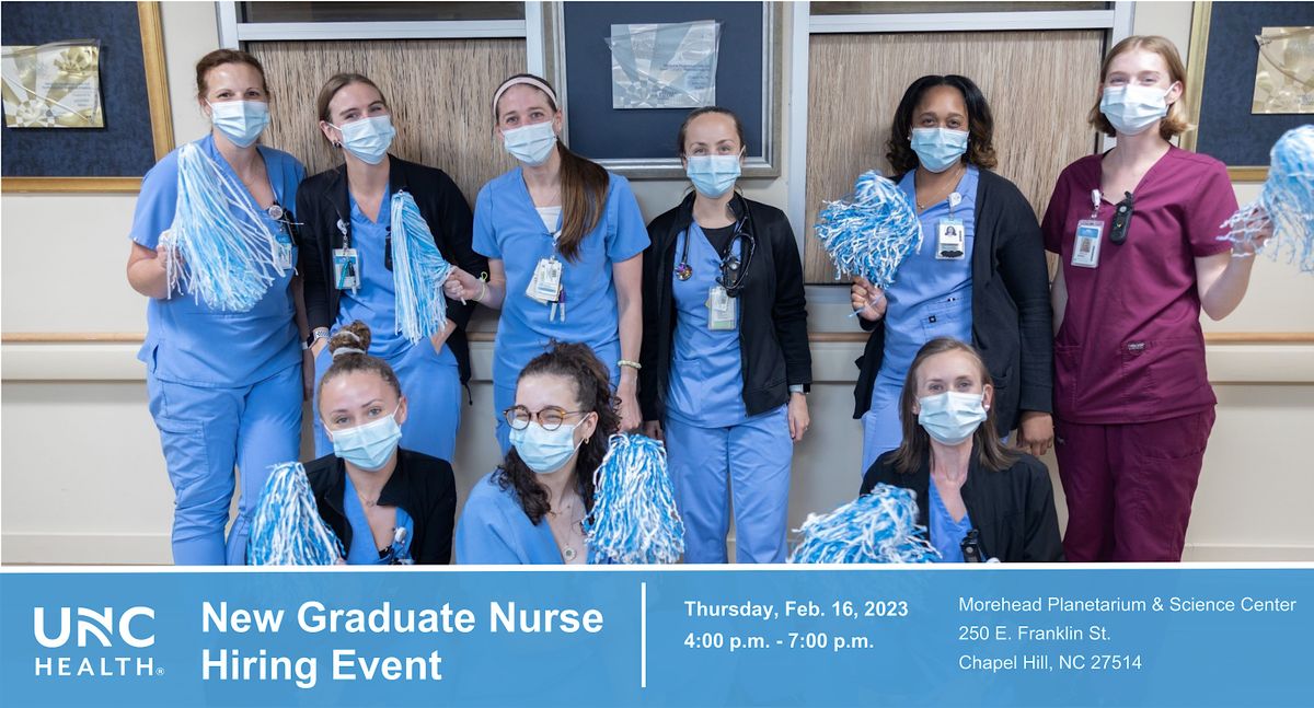 UNC Medical Center New Graduate Nurse Hiring Event Feb. 16, 2023, 250