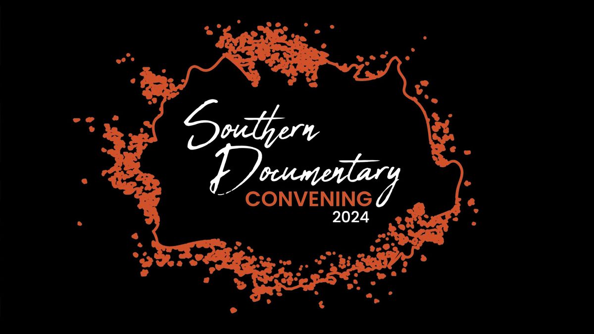 2024 Southern Documentary Convening