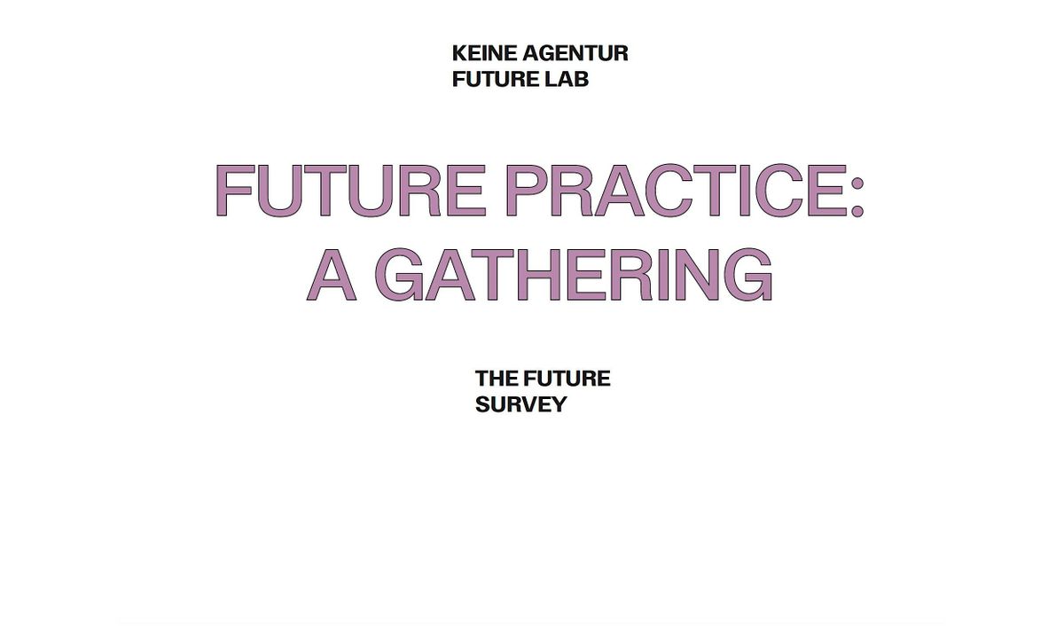 FUTURE PRACTICE: A GATHERING