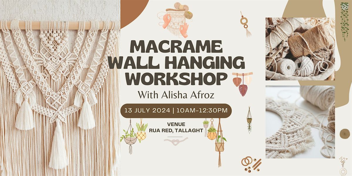 Macram\u00e9 Workshop - Wall Hanging - Sat 13th of July, 2024