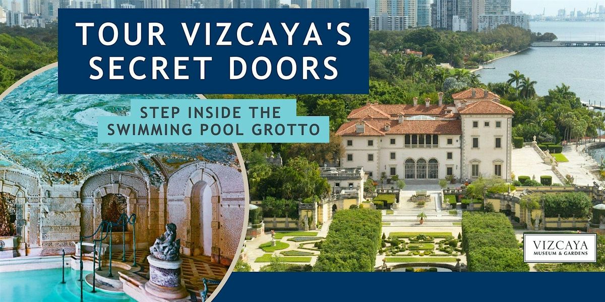 Vizcaya's Pool Grotto: A Behind the Scenes Guided Tour