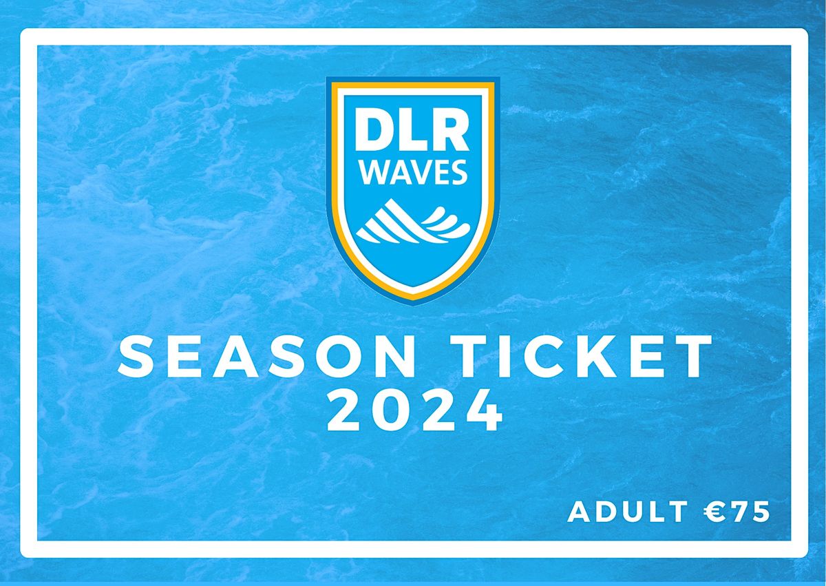 DLR Waves Season ticket 2024