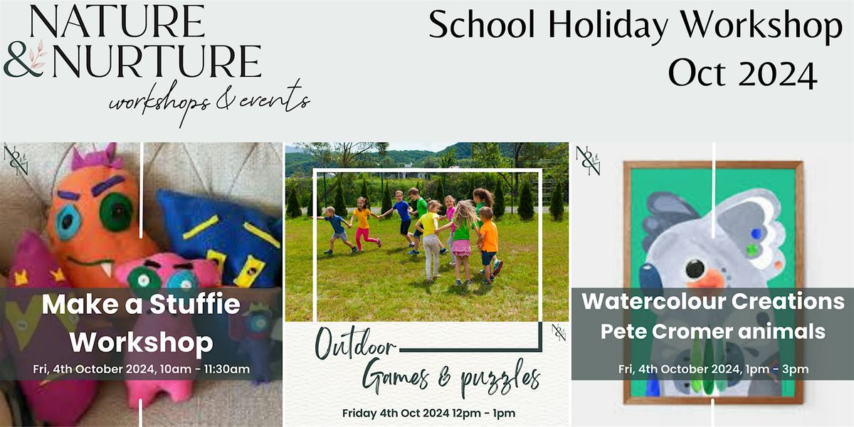 School Holiday Program -  Make a Stuffie \/ Outdoor Games \/ Watercolours