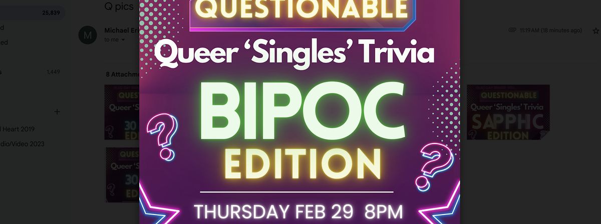 Questionable - BIPOC EDITION - Queer Singles Trivia