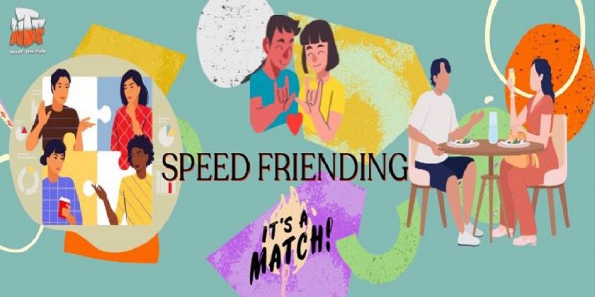 Speed Friending