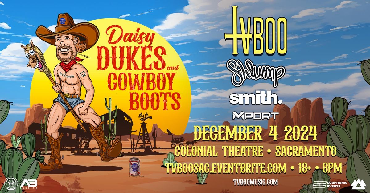 \u2018Daisy Dukes & Cowboy Boots' Tour w\/ TVBOO (Sacramento)