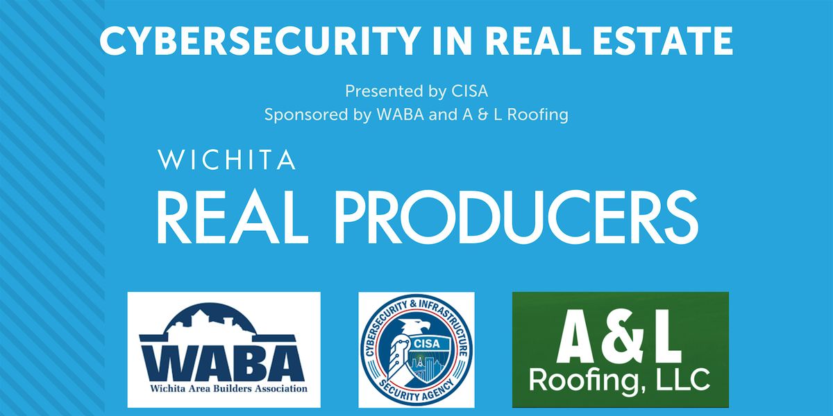 Version 2.0: Cybersecurity Lunch & Learn for the Real Estate Industry