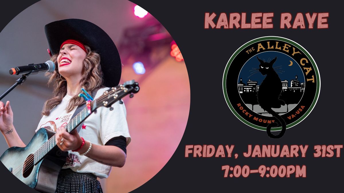 Karlee Raye LIVE at The Alley Cat!