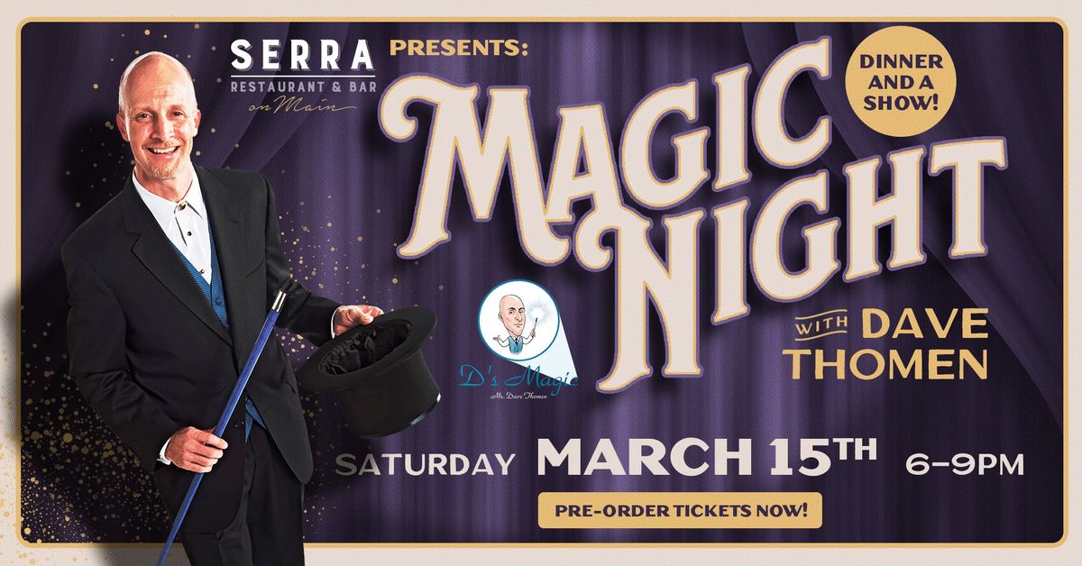 Magic Night at Serra! \ud83e\ude84(Westminster, MD)