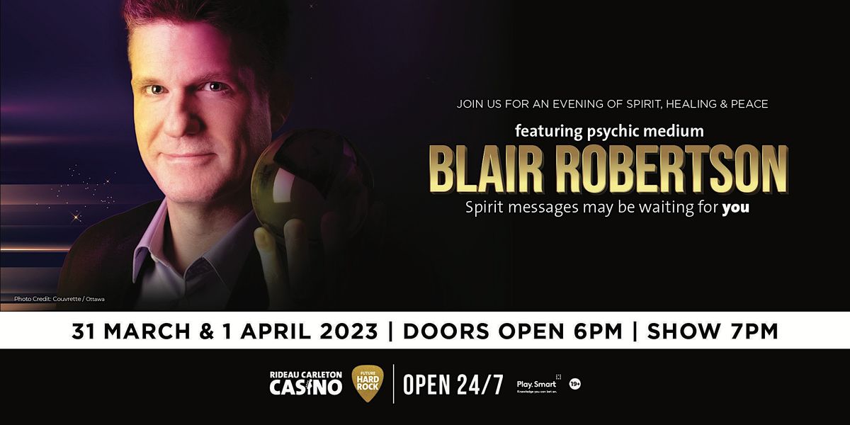 An  Evening of Spirit & Healing with Psychic Medium Blair Robertson