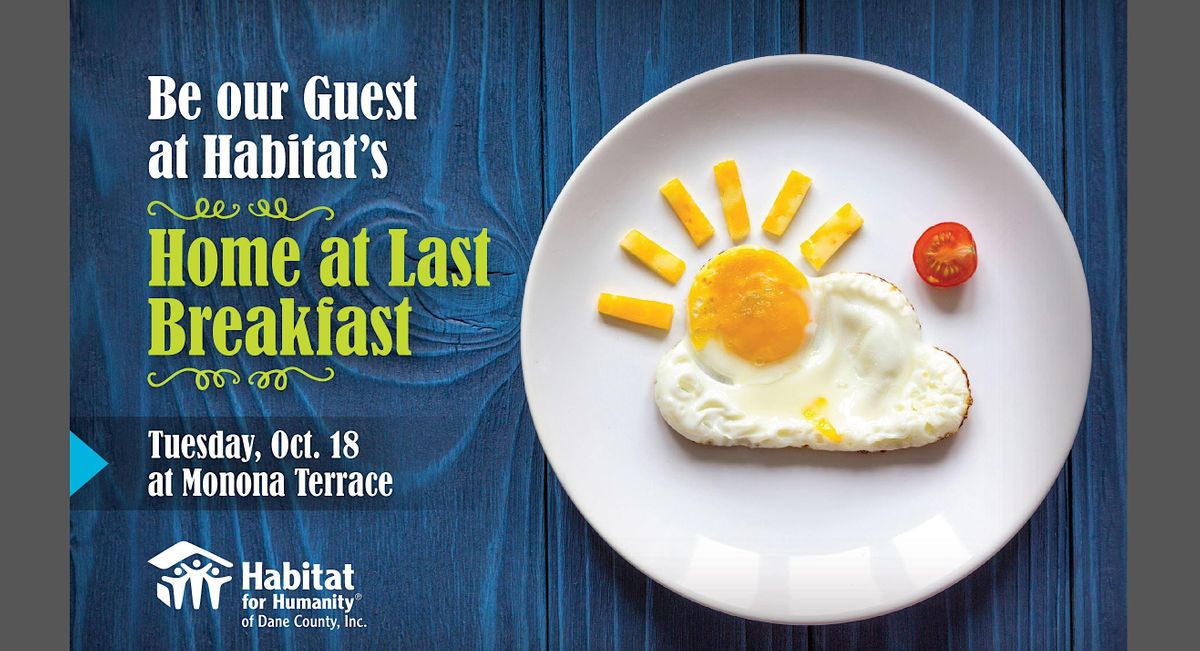Habitats Home at Last Breakfast, Monona Terrace Community and
