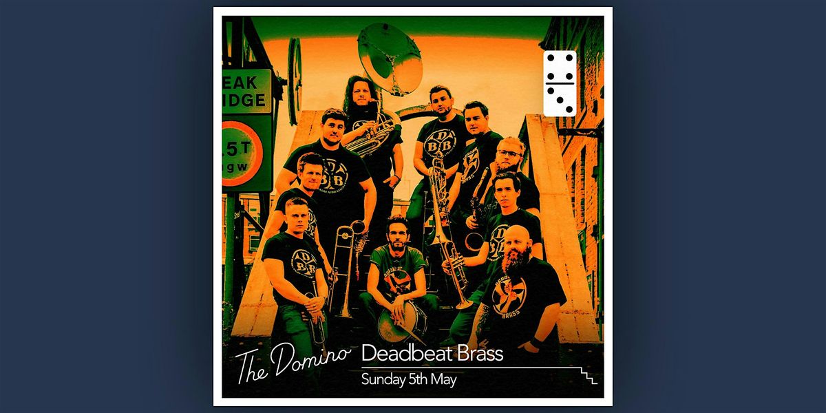 Deadbeat Brass - Bank Holiday Blowout