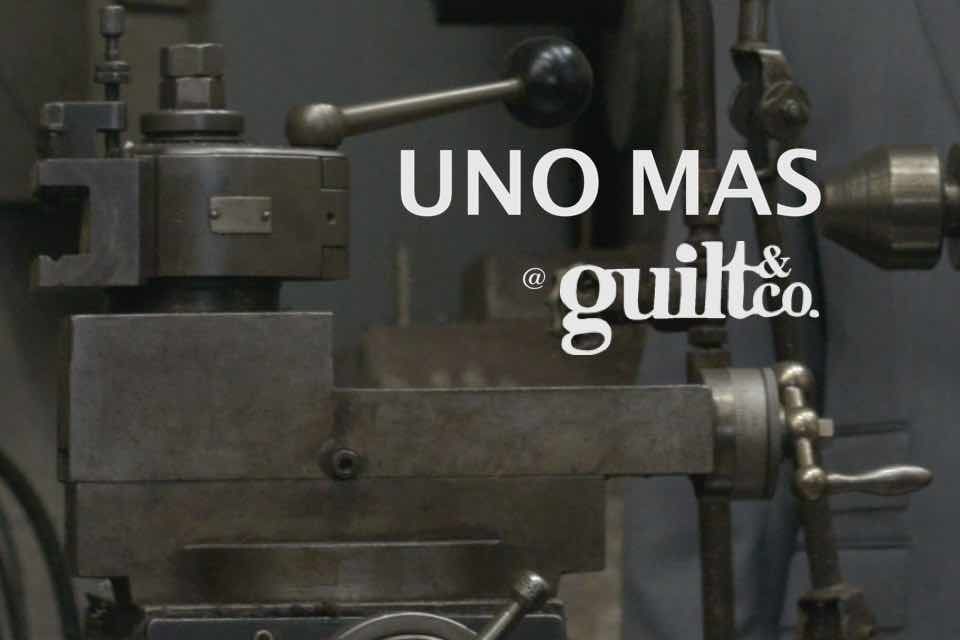 Uno Mas at Guilt and Co.