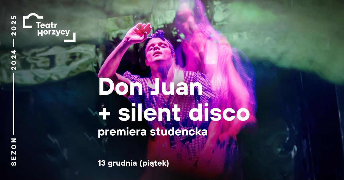 "Don Juan" + silent disco | premiera studencka 