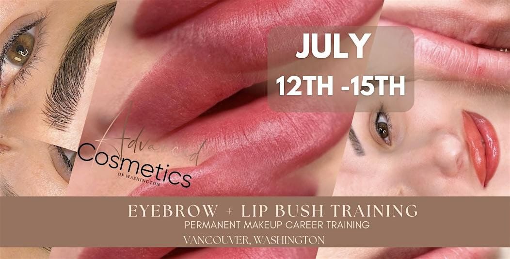 EYEBROW + LIP BLUSH TRAINING- Permanent Makeup Cosmetic Tattooing Training