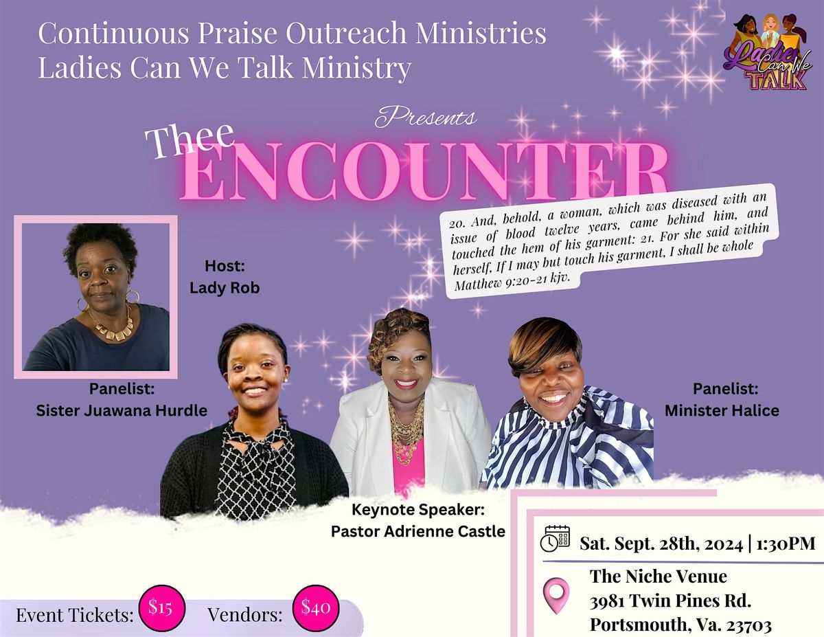 Ladies Can We Talk Presents: Thee Encounter