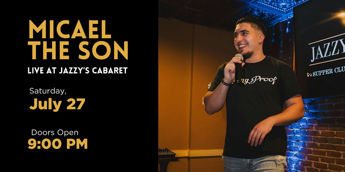 Micael The Son LIVE at Jazzy's Cabaret