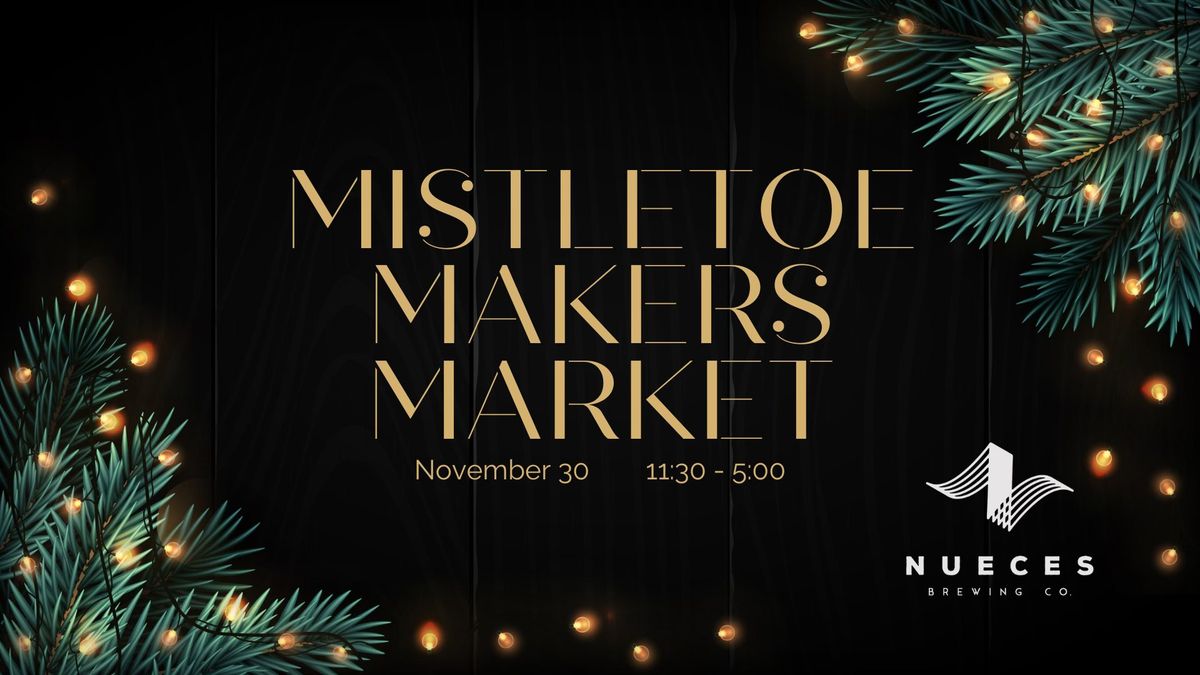 Mistletoe Makers Market