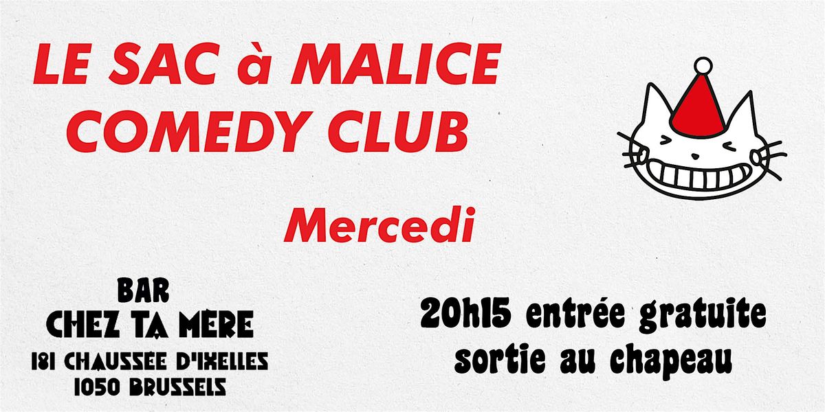 Stand - Up : SAC A MALICE COMEDY CLUB 9