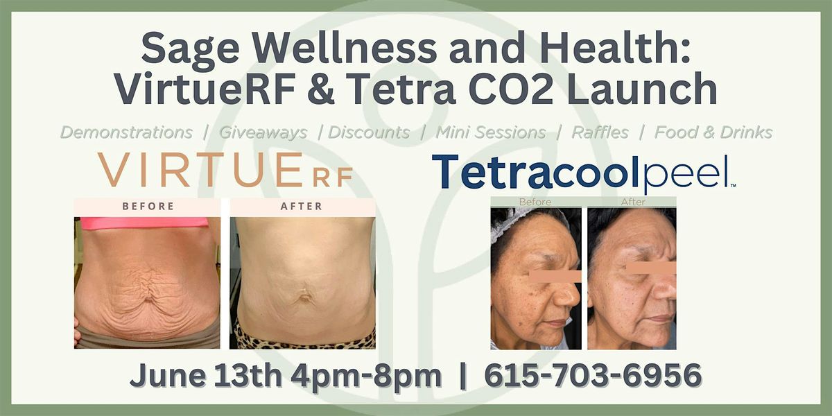 Sage Wellness and Health: VirtueRF & Tetra CO2 Launch
