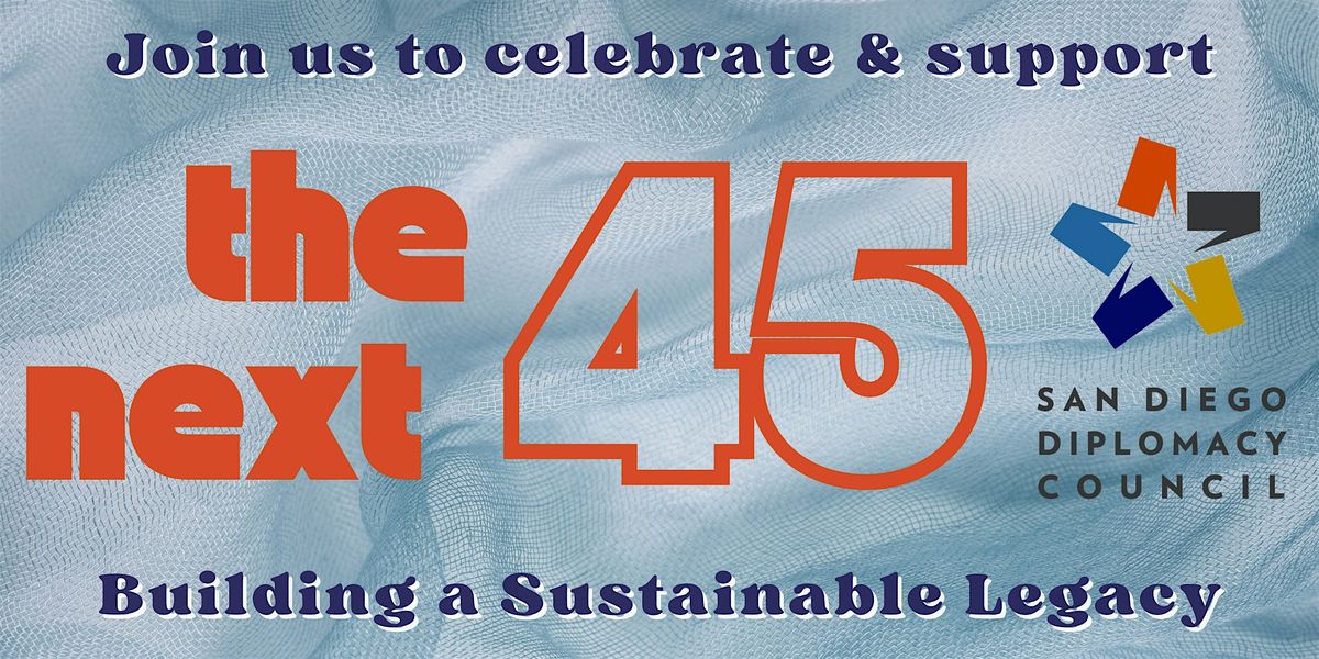 The Next 45: Building A Sustainable Legacy