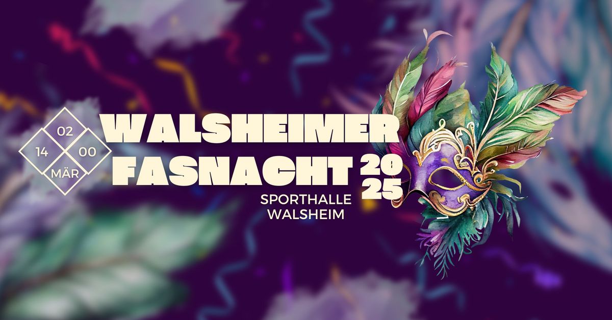 WALSHEIMER FASNACHT 2025