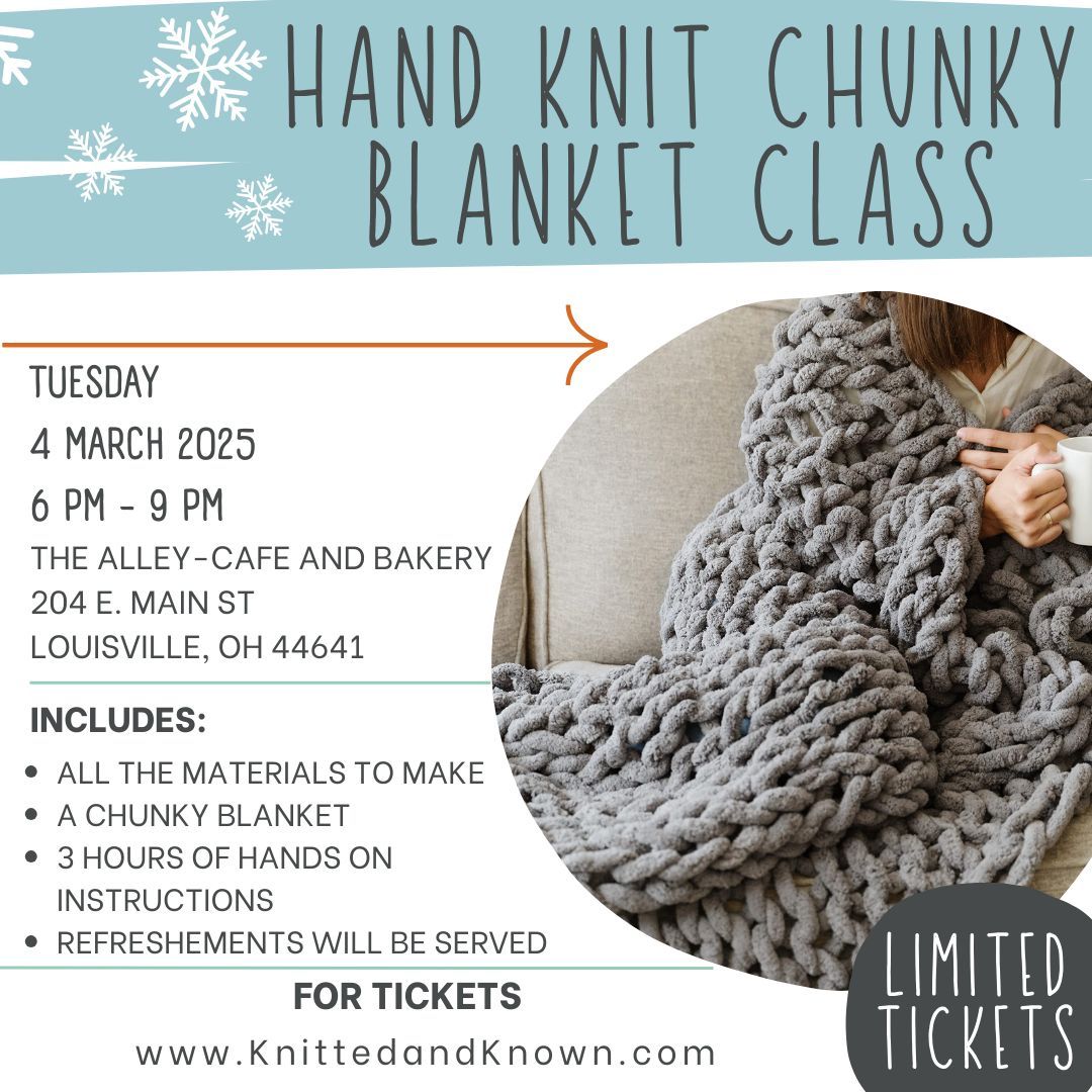 Hand Knitting Chunky Blanket Class - Beginner Friendly 