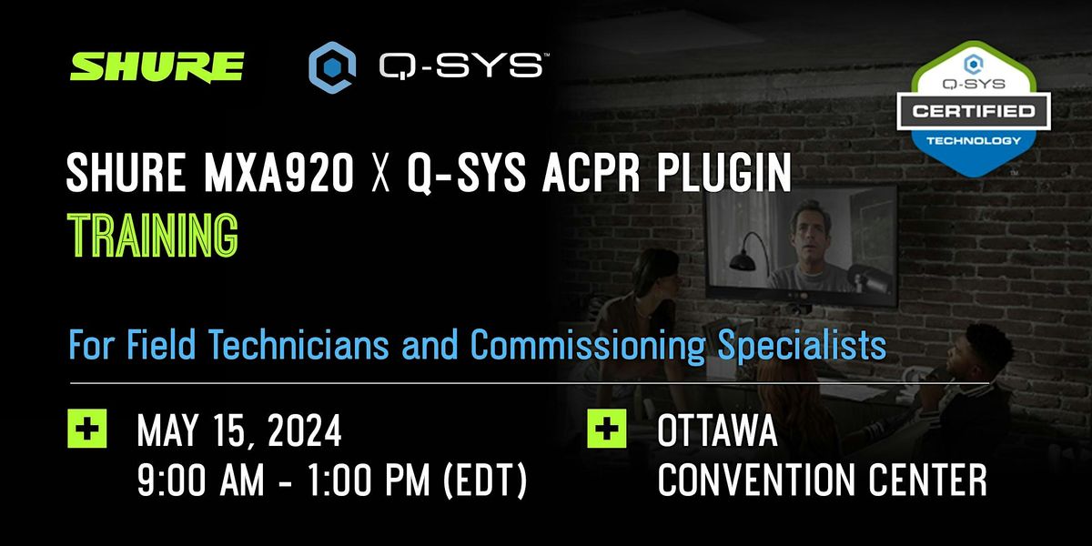 Shure MXA920 X Q-SYS ACPR Plugin Training