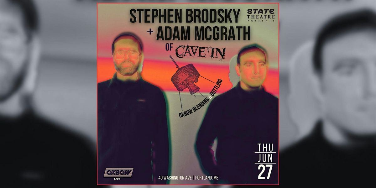 Stephen Brodsky and Adam McGrath of Cave In