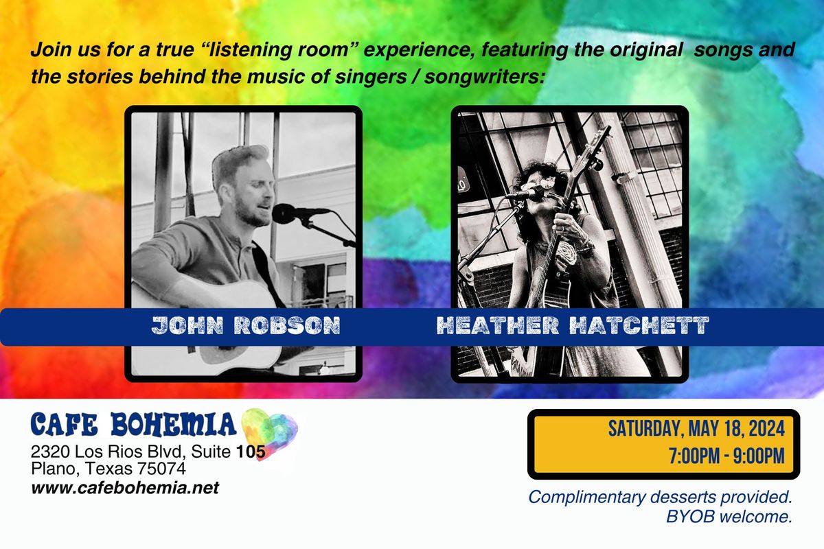 John Robson and Heather Hatchett perform at Cafe Bohemia - Saturday 5\/18\/2024