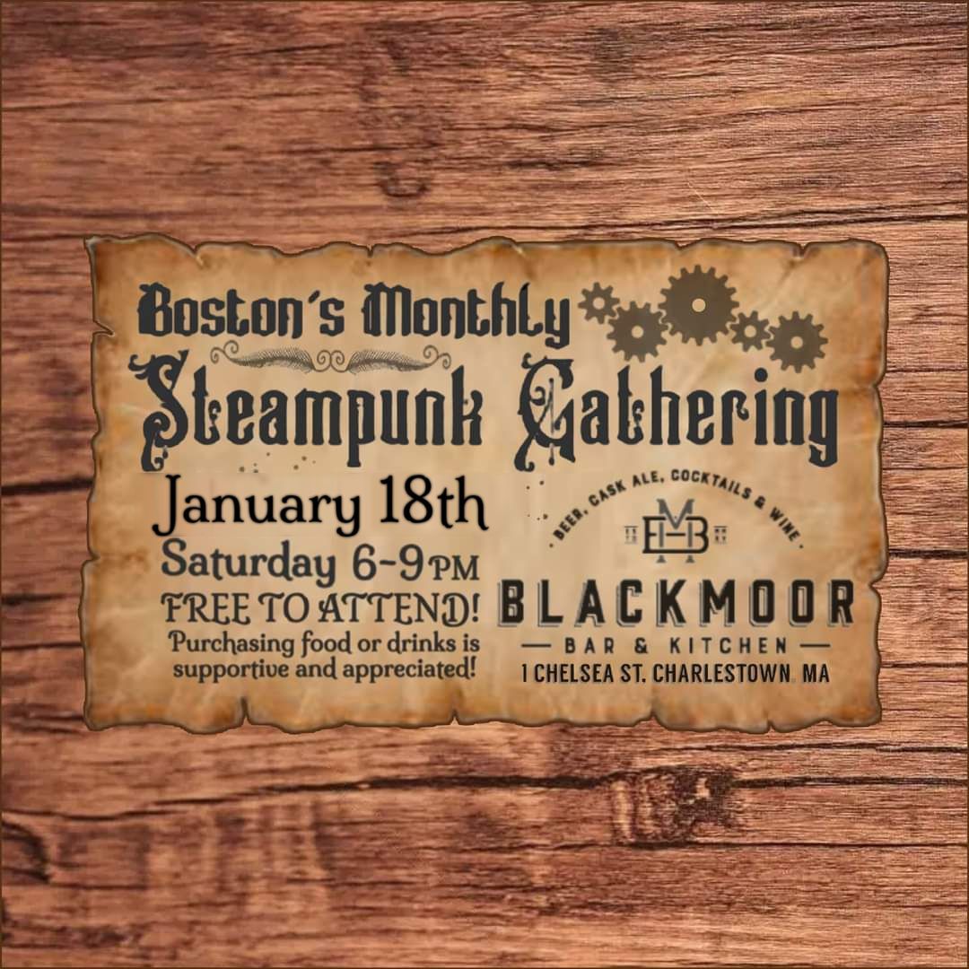 Boston's Monthly Steampunk Gathering!