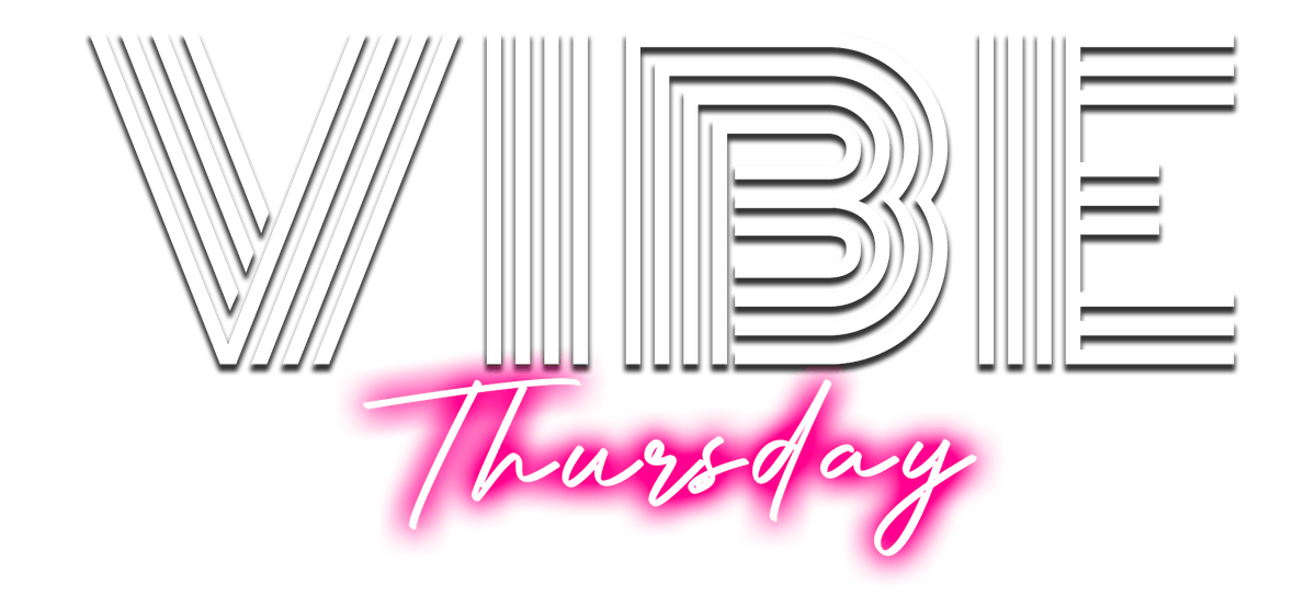 Vibe Thursday + Open Mic