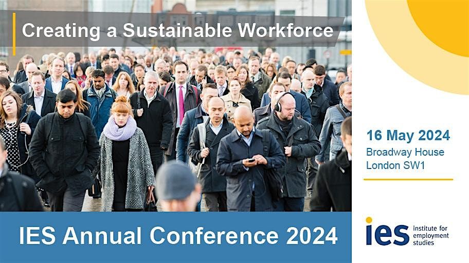 IES Annual Conference 2024: Creating a Sustainable Workforce