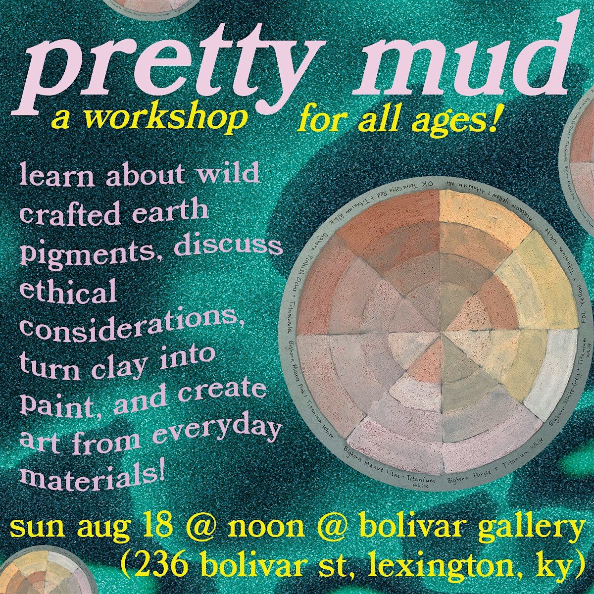 bugz fraugg: Pretty Mud, artist workshop