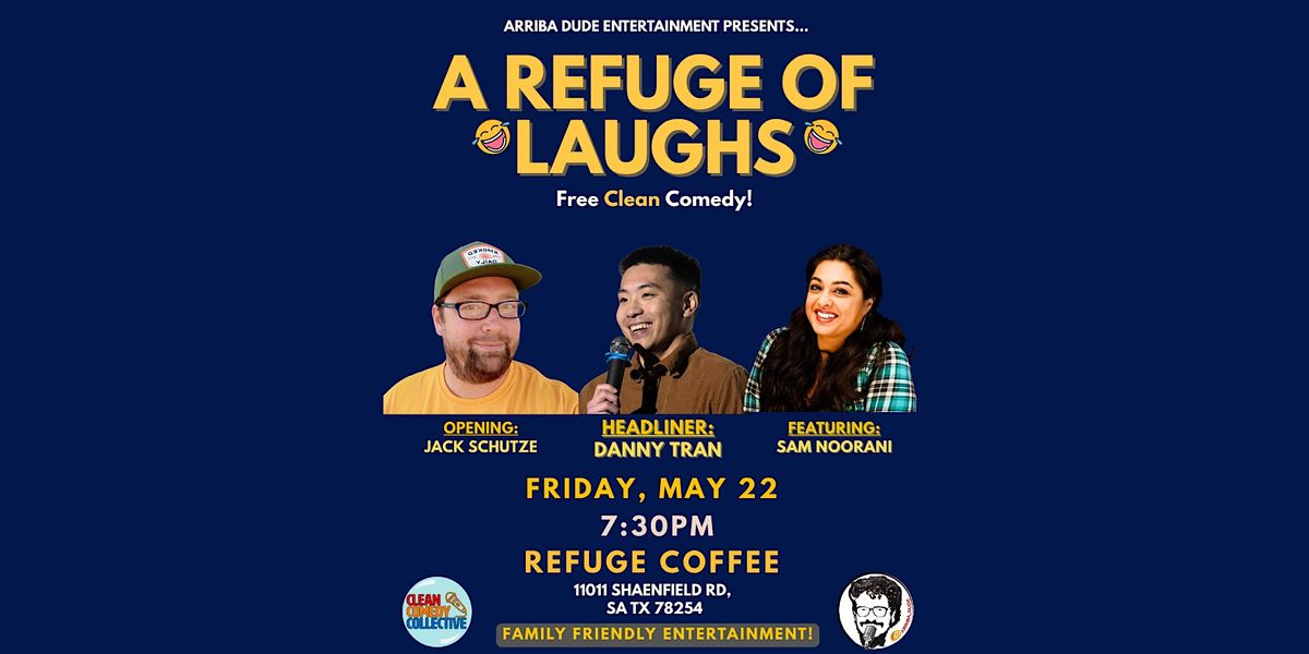 A Refuge of Laughs Clean Comedy Show!