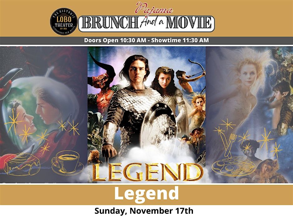 Brunch & A Movie - Legend