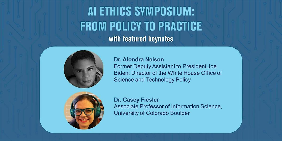 AI Ethics Symposium: From Policy to Practice