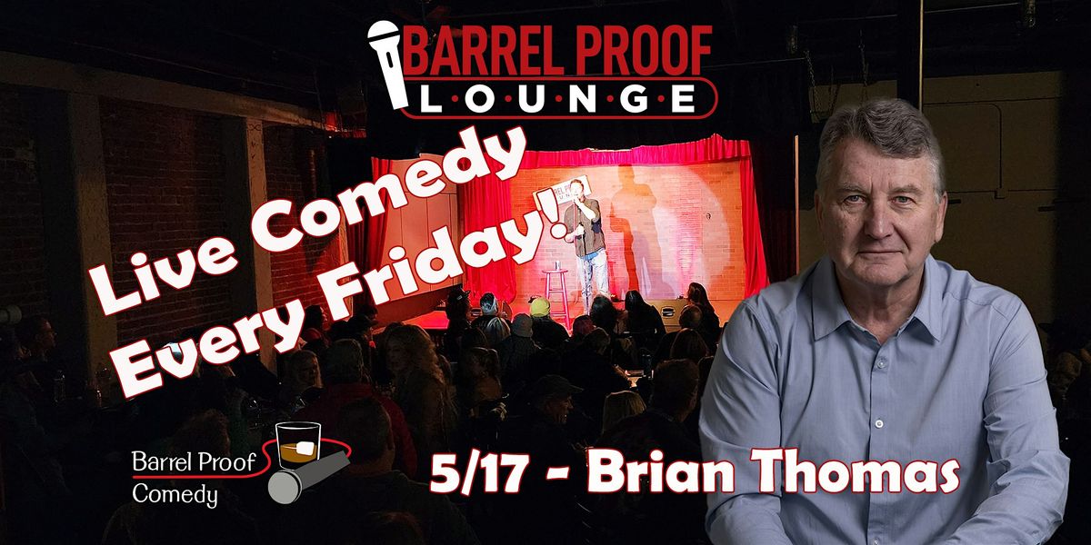 Friday Night Comedy!  - Brian-Thomas - Downtown Santa Rosa
