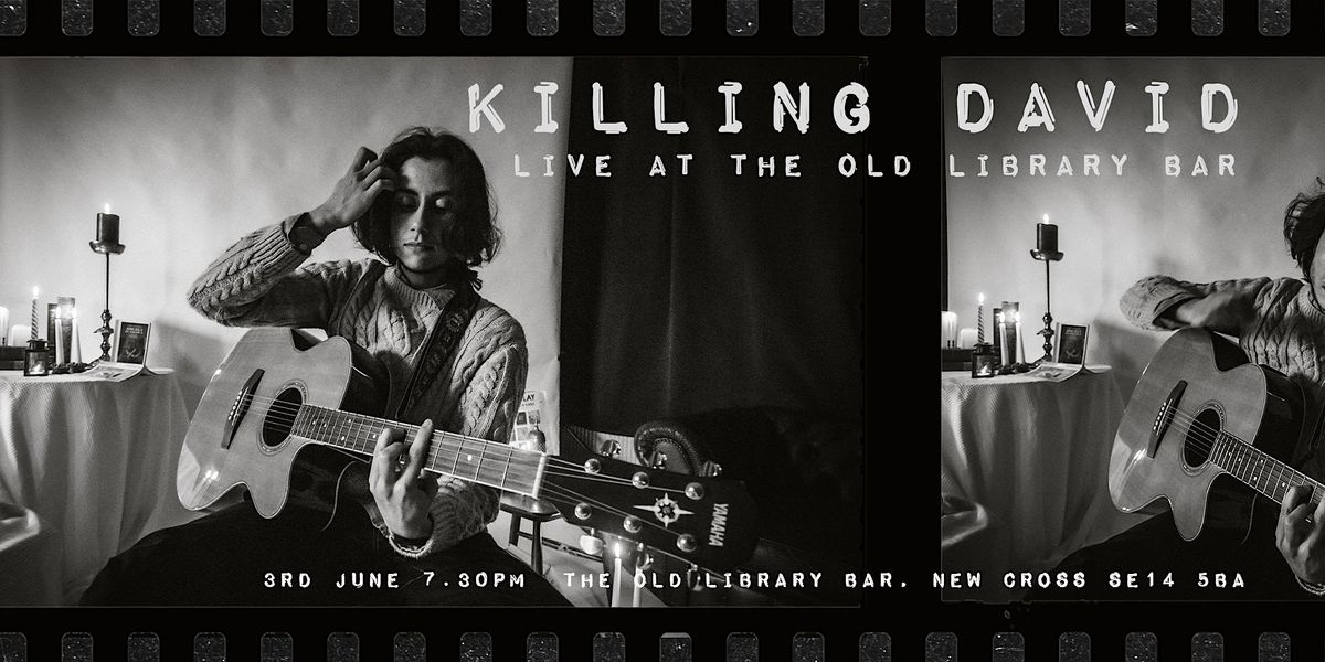 Killing David- Live at The Old Library Bar