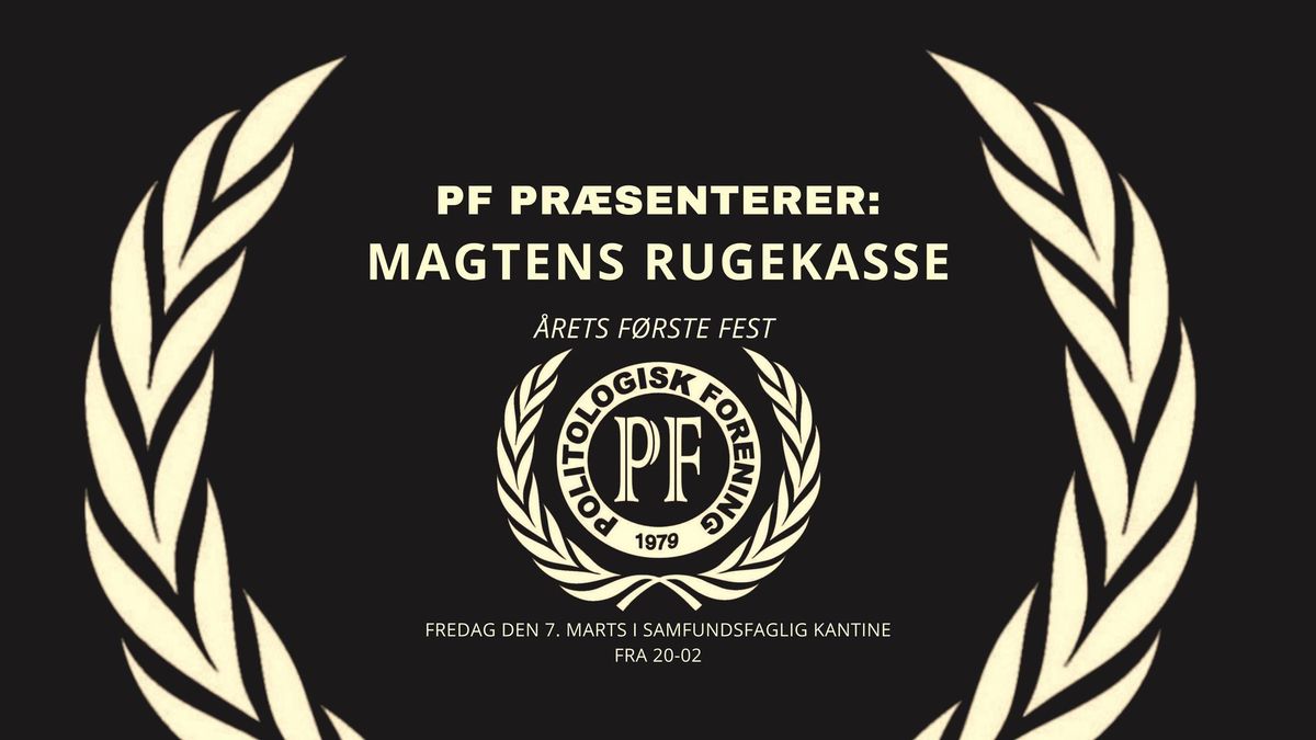 PF PR\u00c6SENTERER: MAGTENS RUGEKASSE (\u00c5RETS F\u00d8RSTE FEST)