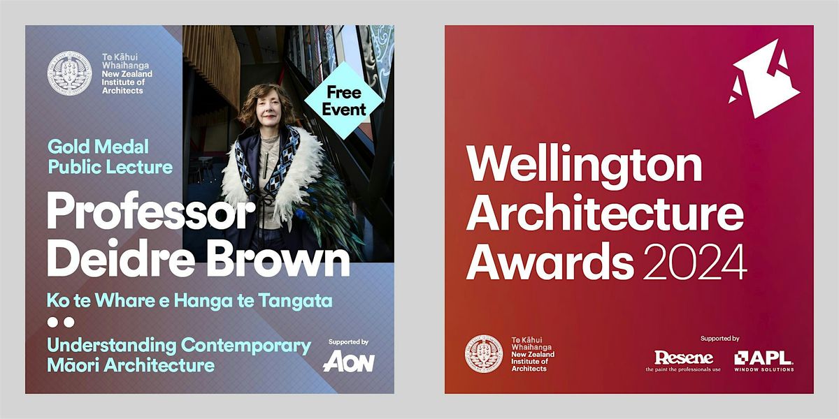 Wellington Architecture Awards & Gold Medal Public Lecture | Thurs 23 May