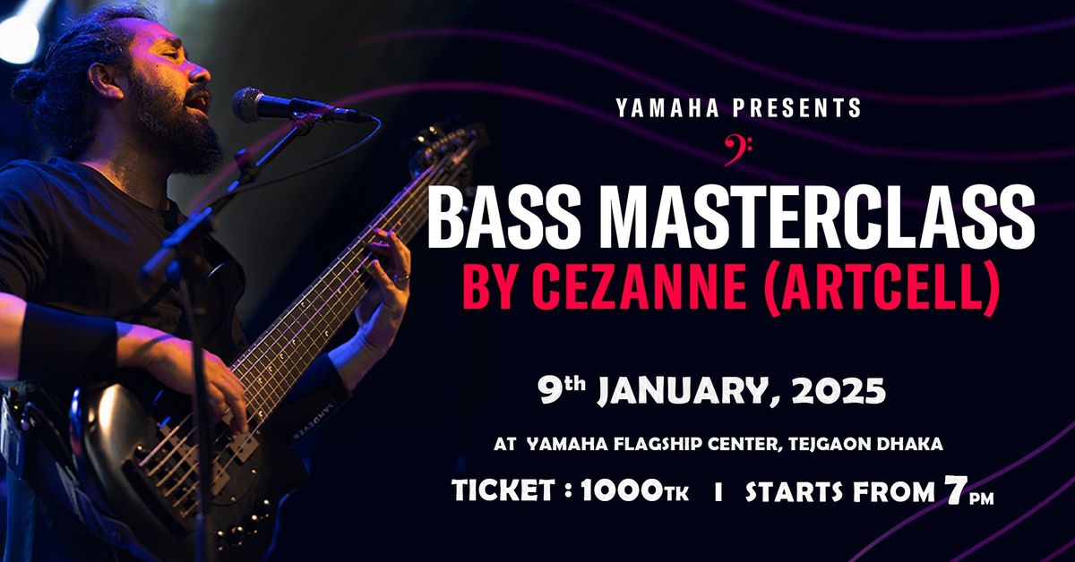 Yamaha Bass Masterclass by Cezanne (Artcell)