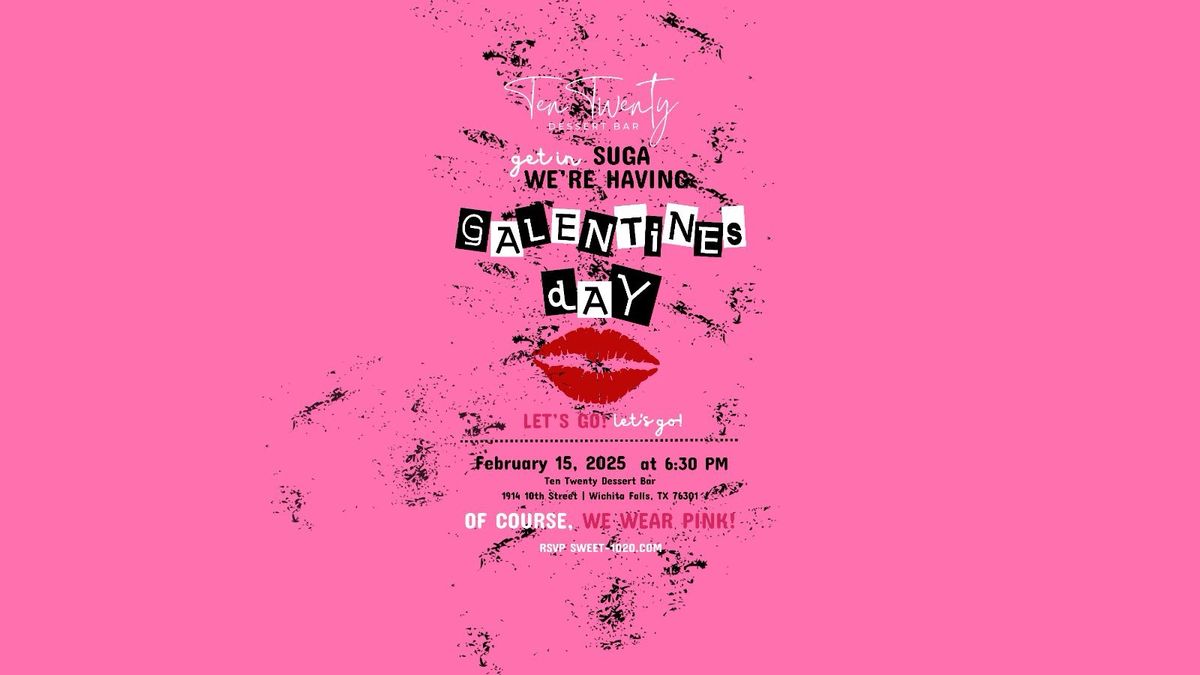 Galentine\u2019s Shindig!