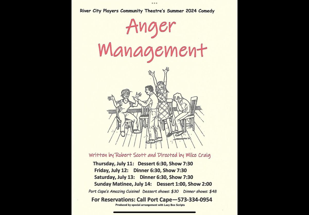 Anger Management by Robert Scott and directed by Mike Craig