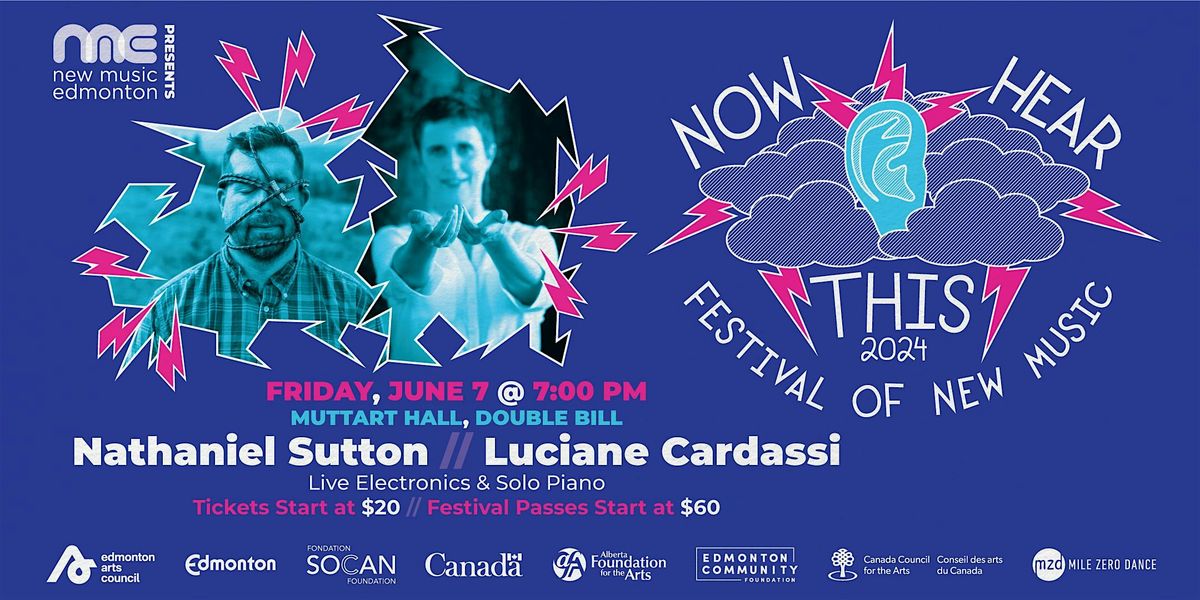 Now Hear This Festival \u2013 Nathaniel Sutton and Luciane Cardassi