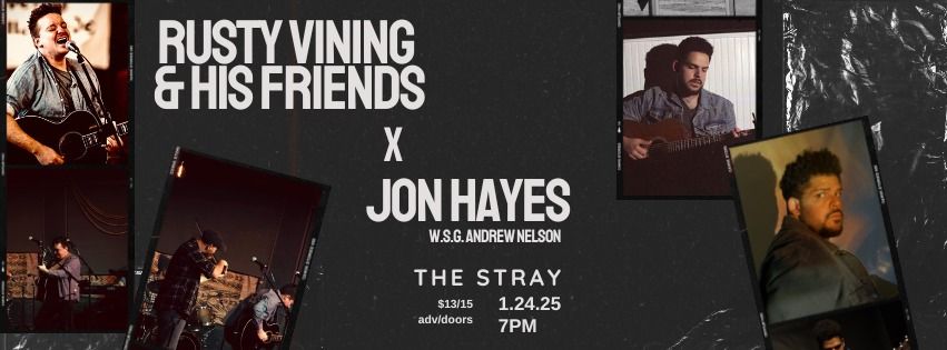 Ticketed: Rusty Vining & His Friends X Jon Hayes with Andrew Vance Nelson