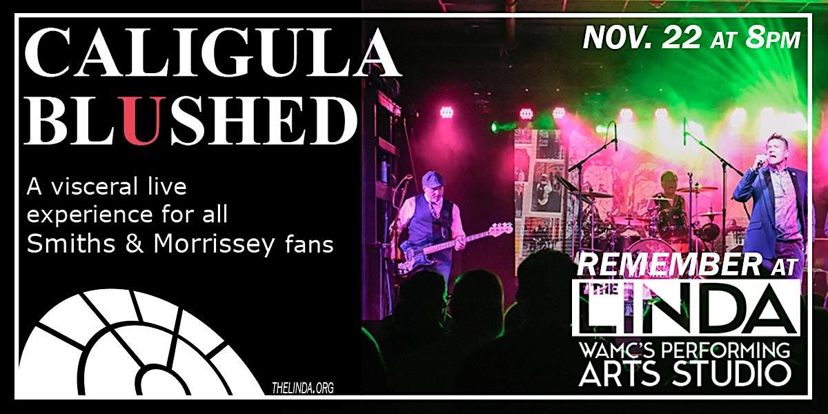 Caligula Blushed - a visceral live experience for Smiths & Morrissey fans